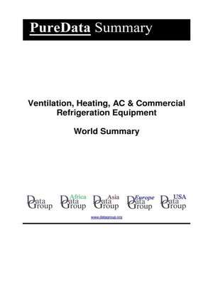 cover image of Ventilation, Heating, AC & Commercial Refrigeration Equipment World Summary